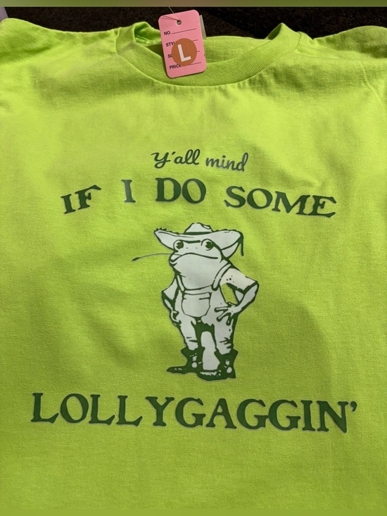 Tops - NEW Neon Green 'If I Do Some Lollygaggin'' Graphic Tee - Large